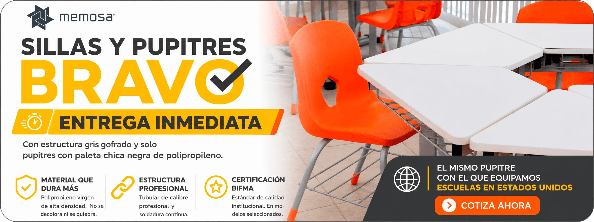 Venta de sillas y pupitres escolares Bravo marca Memosa con entrega inmediata. Mobiliario escolar para preescolar, primaria, secundaria, bachillerato y universidad, con estructura metálica de alta resistencia y diseño para uso institucional.